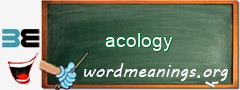 WordMeaning blackboard for acology